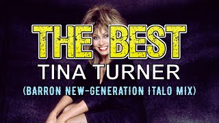 Tina Turner The Best barron Newgeneration Italo Mix