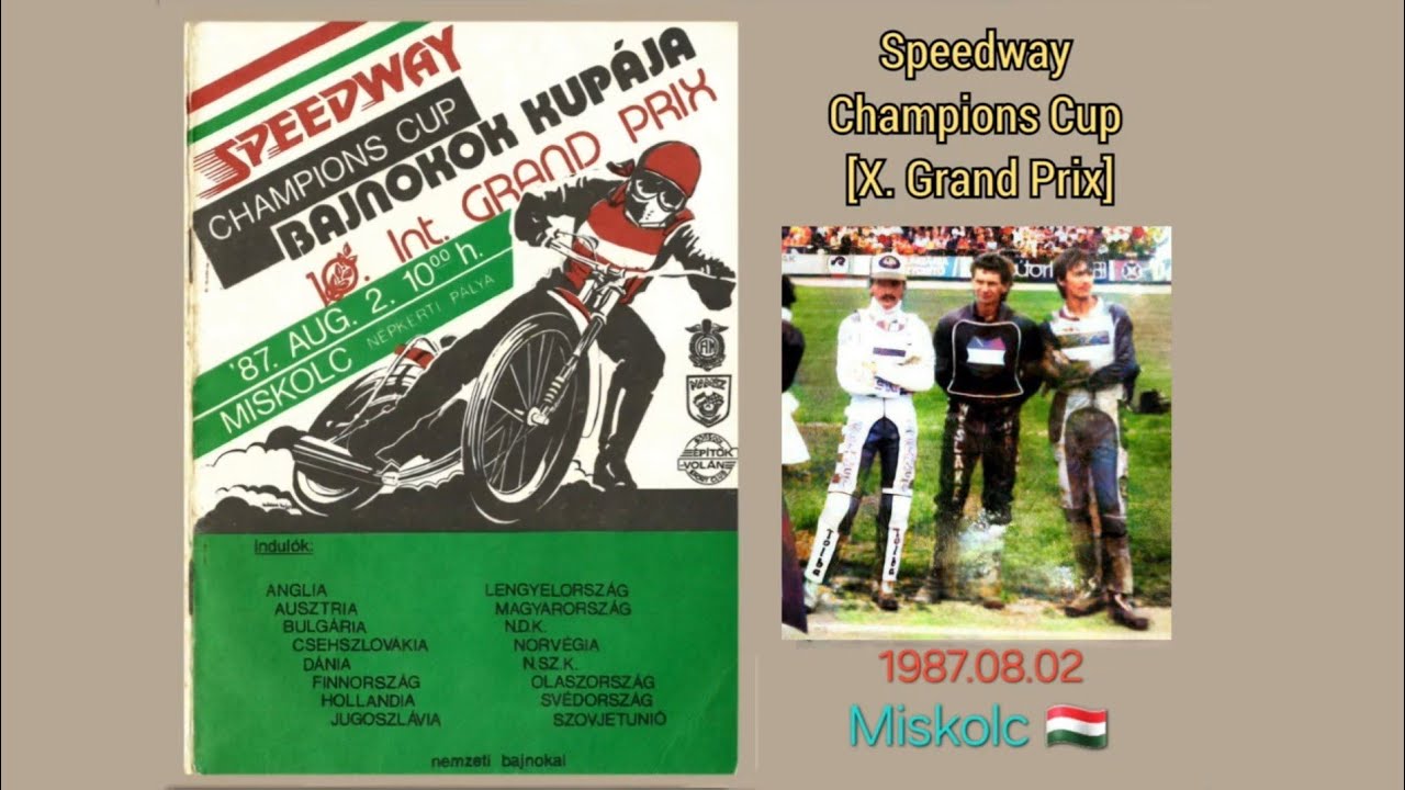 1987.08.02.Speedway Champions Cup/X.Grand Prix-Miskolc HUN