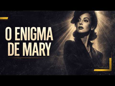 THE MYSTERY OF MARY