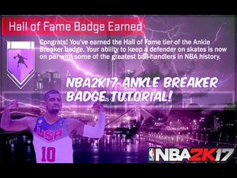 how-to-get-hall-of-fame-ankle-breaker!-2k17-badge-tutorial