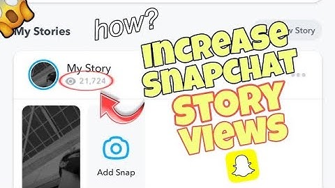 How To Get More Views On Snapchat Story | Boost Your Snapchat Story Views