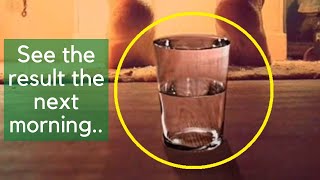 Put a Glass of Water Under the Bed Overnight Benefits