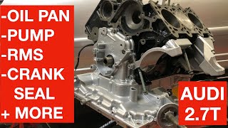 Audi 2.7T Oil Pan / Pump / RMS / Front Crank Seal - Installation