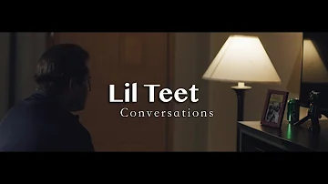 Lil Teet - Conversations (Official Music Video)