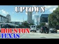 Uptown - Galleria Area - Houston - Texas - 4K Neighborhood Drive