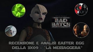 The Bad Batch 3x09: analisi COMPLETA del nono episodio!