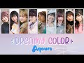 Aqours - DREAMY COLOR (Color Coded, Kanji, Romaji, Eng)