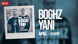 Yas(Ft. Aamin) - Boghz Yani | یاس و آمین - بغض یعنی Resimi