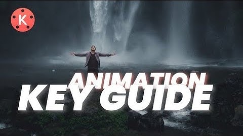 NEXT Level Animation Key Guide Tutorial In Kinemaster || Kinemaster Tutorial 2021