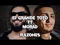El Grande Toto Ft Morad RAZONES Lyrics Texto 