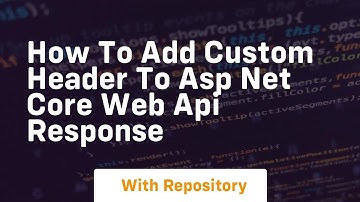 how to add custom header to asp net core web api response