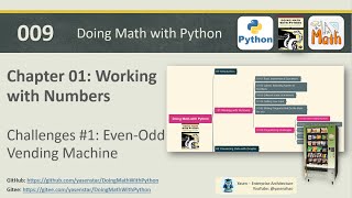 Math with Python 009 - Ch1 Programming Challenge 1 - Even-Odd Vending Machine 奇偶数自动售货机