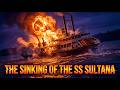 The Sinking of the SS Sultana