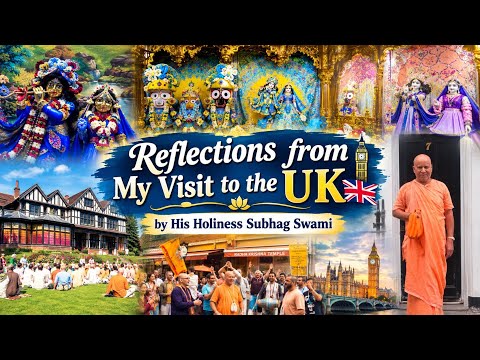 Reflections from My Visit to the UK | HH Subhag Swami