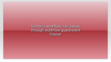Symfony workflow::can passes through workflow guard event listener