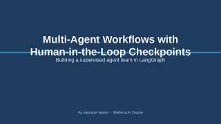 age m3 l04 Project: a multi agent workflow with human in the