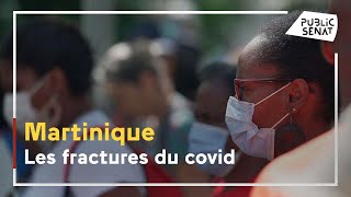 Martinique, les fractures du covid