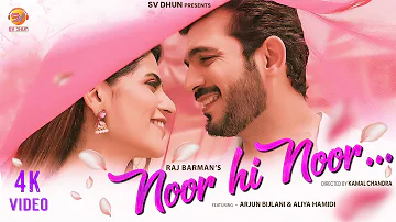 Noor Hi Noor | Official Music Video | Arjun Bijlani | Aliya Hamidi | Raj Barman | Rashid Khan