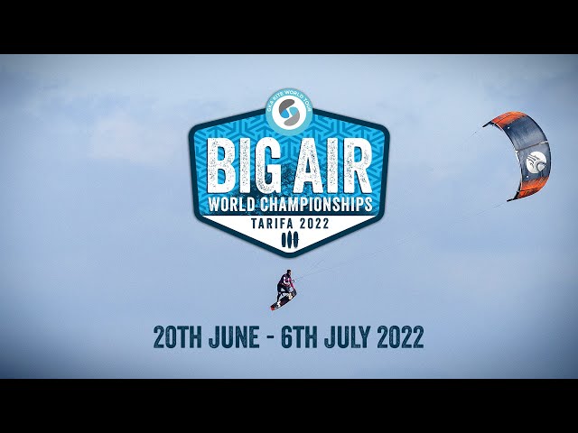 GKA BIG AIR WORLD CHAMPIONSHIPS 2022 | Tarifa, Spain