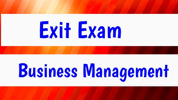 Exit Exam - Business Management -Questions with Answers