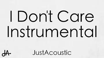 I Don't Care - Ed Sheeran & Justin Bieber (Acoustic Instrumental)