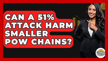 Can A 51% Attack Harm Smaller PoW Chains? - CryptoBasics360.com