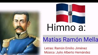Himno a Matias Ramón Mella( LETRAS).