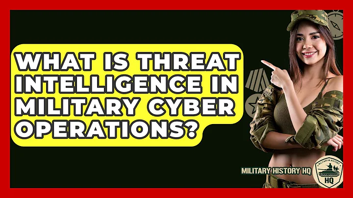 What Is Threat Intelligence In Military Cyber Operations? - Military History HQ