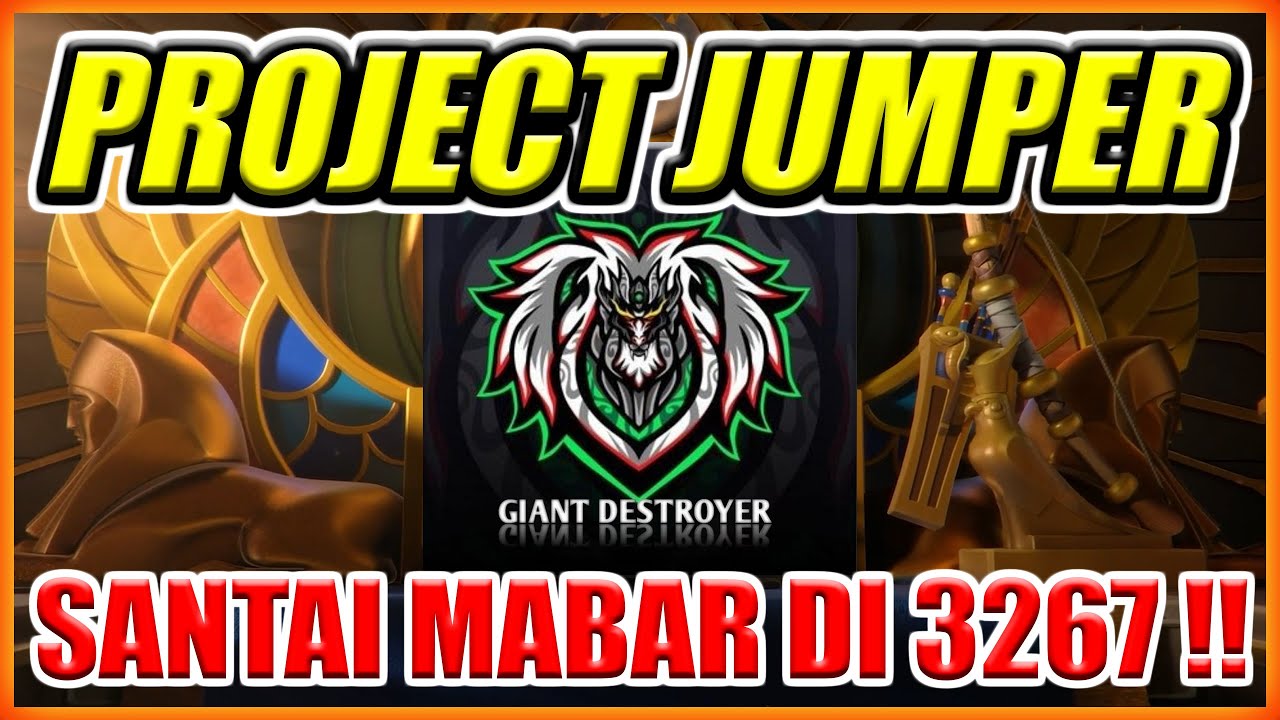 PROJECT JUMPER ROK LAGI !! GIANT DESTROYER 3267 JULI 2023 !! - YouTube