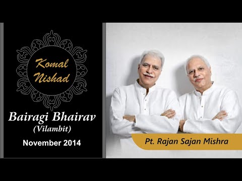 Raag Bairagi Bhairav | Pt. Rajan Sajan Mishra | Hindustani Classical Vocal | Part 1/5