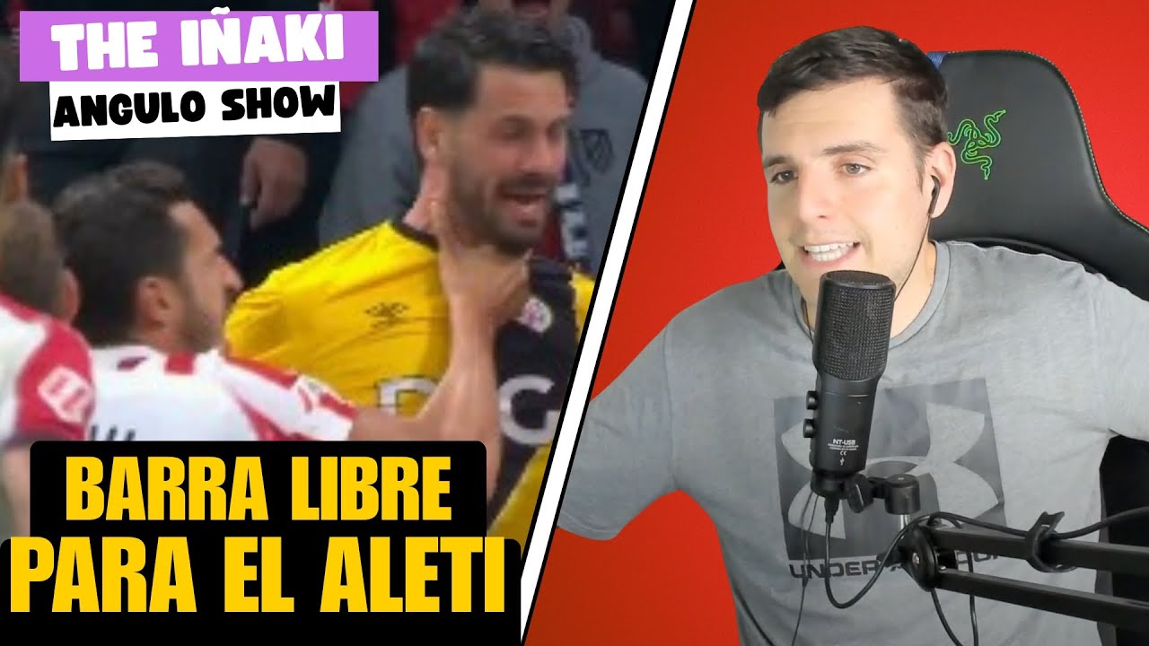 BARRA LIBRE AL ATLÉTICO ANTES DEL DERBI: THE IÑAKI ANGULO SHOW 25/9 ...