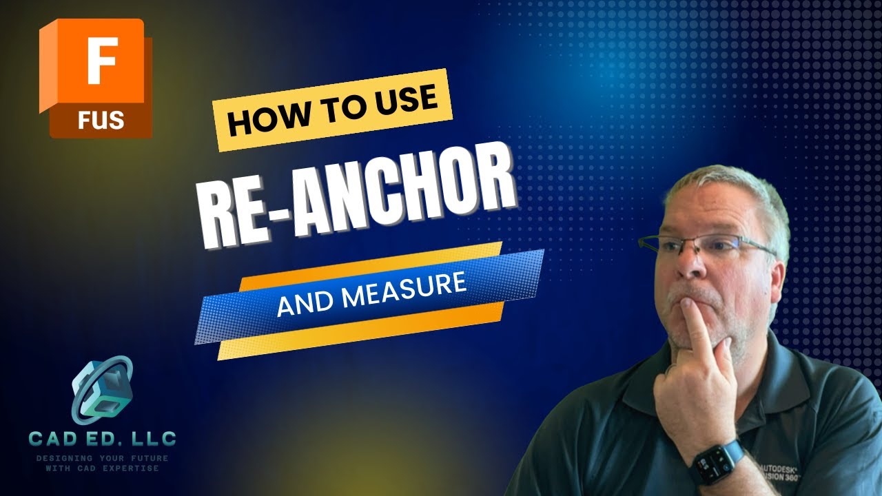 Measure & Re-anchor command in Fusion