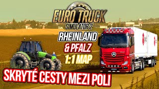 SKRYTÉ CESTY MEZI POLI! | Euro Truck Simulator 2 Rheinland & Pfalz Map #02