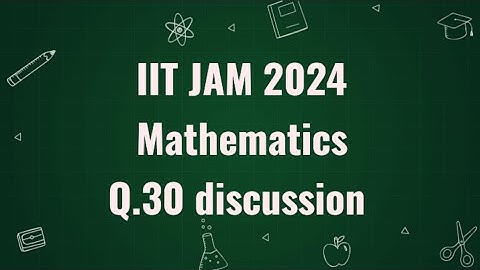 IIT JAM 2024 Mathematics solution | Q.30 | Maths with IITIANS