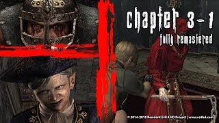 resident evil 4 HD Project | Chapter 3-1 FULLY REMASTERED 2019