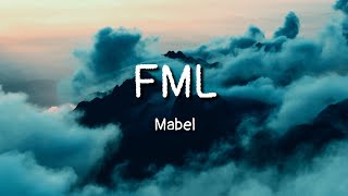 Mabel - FML (lyrics)