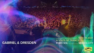 Gabriel & Dresden live at A State Of Trance 1000 (Foro Sol - Mexico City)