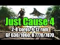 Just Cause 4 на слабом ПК (2-8 cores, 4-12 ram, GF 630/1060, R 7770/7870)