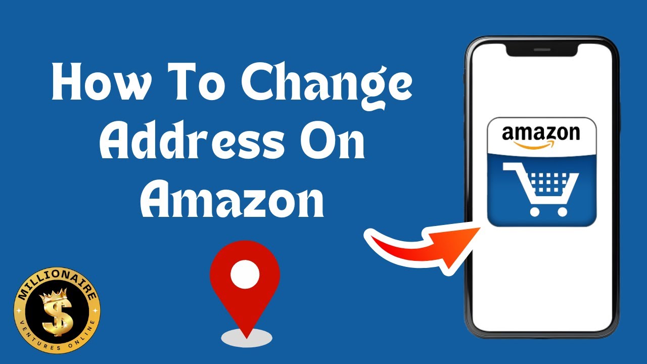how-to-change-address-on-amazon-step-by-step-youtube