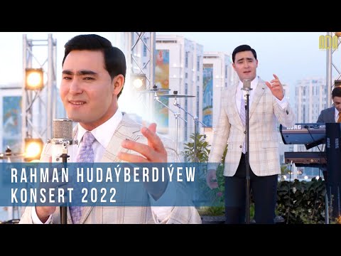 Rahman Hudaýberdiýew - Konser 2022 #adaproduction #rahmanhudayberdiyew #turkmenistan