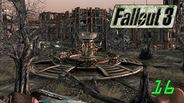 Fallout 3 : Lets Play : 16 : "Dupont Circle."