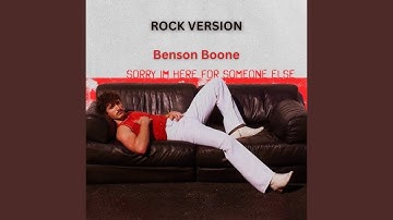 Thumbnail of Benson Boone - Sorry I'm Here For Someone Else Rock Version