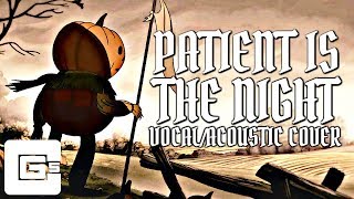 Miniatura de vídeo de "Over The Garden Wall ▶ Patient Is The Night (Cover) | CG5"