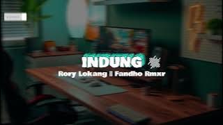 Lagu Goyang Slow - INDUNG - Rory Lokang x Fandho Rmxr