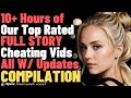10+ Hours of Cheating Stories - FULL STORY Compilation (All With Updates)
