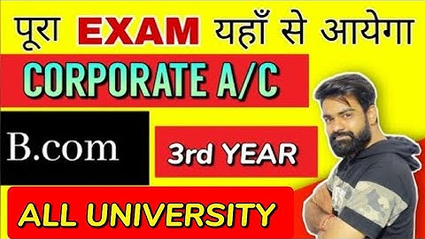 Bcom 3 Year Corporate accounting most important Questions || Agra University||
