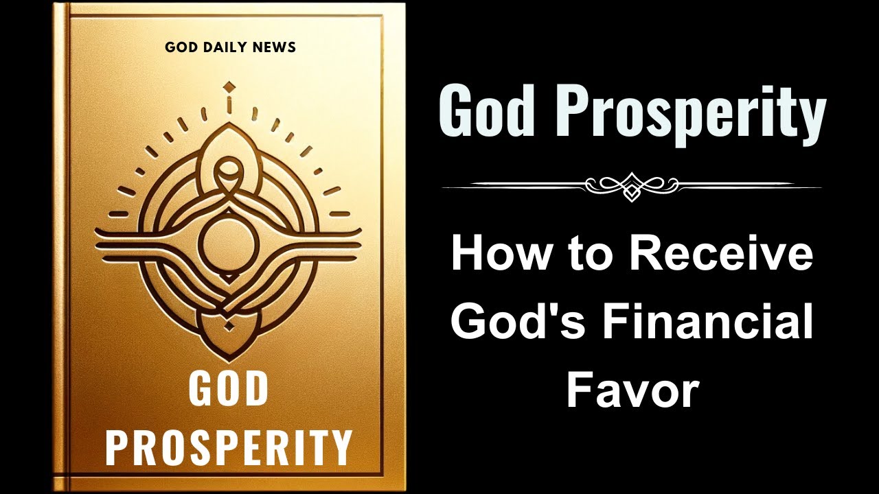 God Prosperity: How to Receive God's Financial Favor (Audiobook) - YouTube
