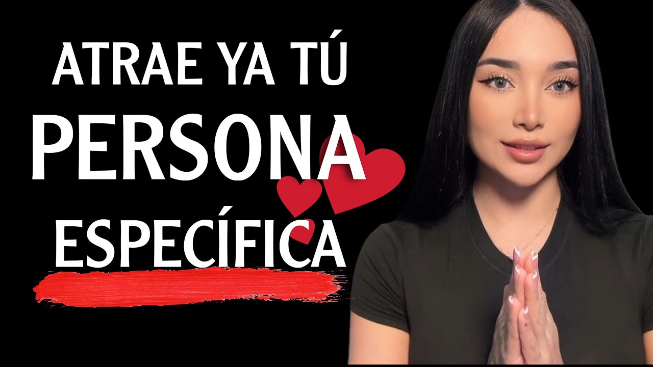 ♥️ATRAE A ESA PERSONA ESPECIAL CON TU PODER MENTAL!♥️ ( me AMARÁS por esto🤭)