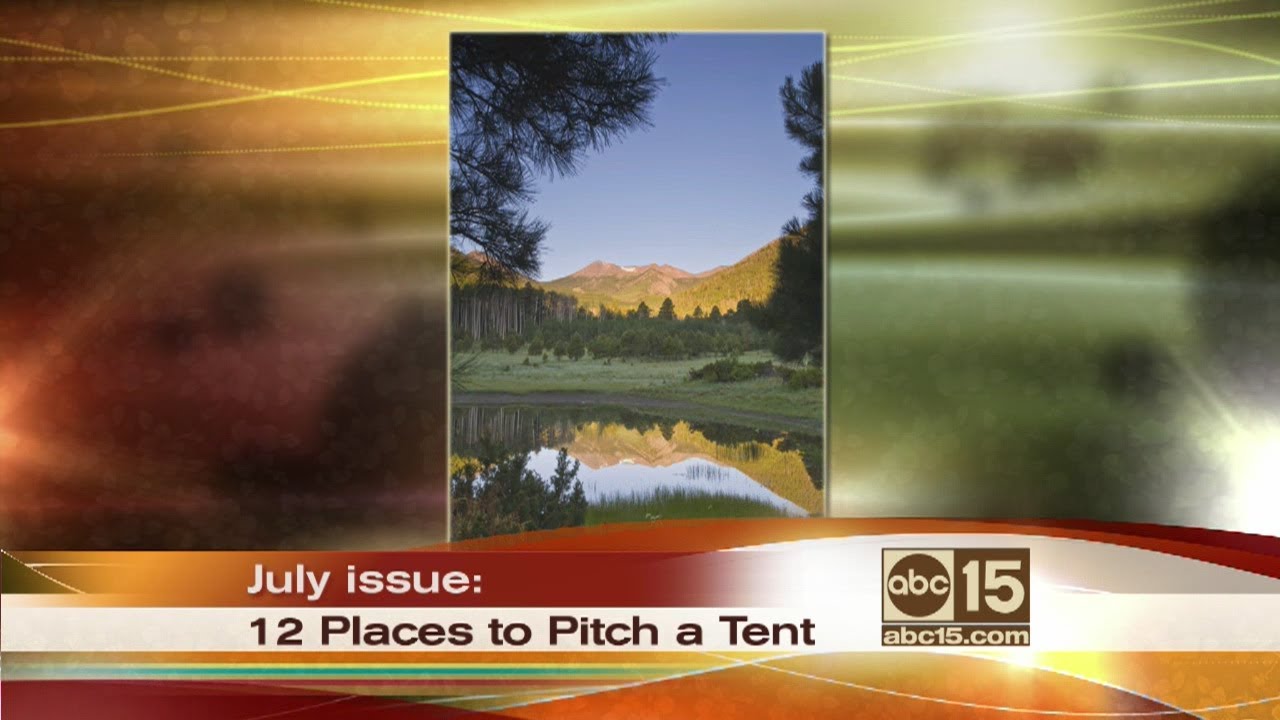 Arizona Highways magazine July issue on top places to pitch a tent