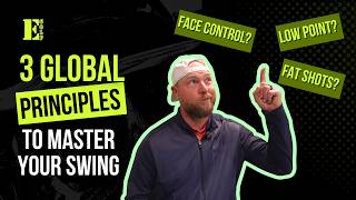 GLOBAL PRINCIPLES: Why Your Swing Finally Makes Sense